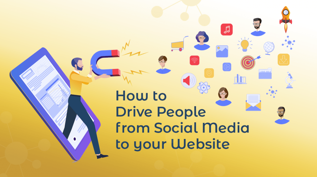 how to drive traffic to your website from social media